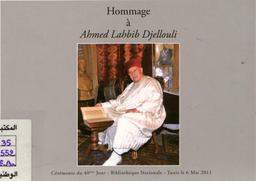 Hommage à Ahmed Lahbib Djellouli | Bibliothèque nationale de Tunisie. Tunisie. 070