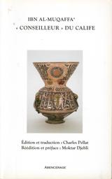 Ibn Al-Muqaffa, "conseilleur" du Califa = | Pellat, Charles. 730
