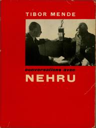 Tibor Mende. Conversations avec Nehru | Mende, Tibor