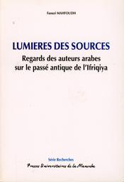 Lumières des sources | Mahfoudh, Faouzi