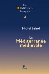 La Méditerranée médiévale | Valérian, Dominique. 070