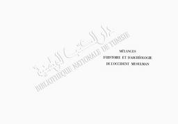 Gouvernement général de L'Algérie sous direction des beaux arts. Mélanges d'histoire et d'archéologie de L'occident musulman | Marçais, Georges. 070