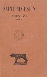 Saint Augustin. Confessions . Texte établi et traduit par Pierre de Labriolle | Augustin (0354-0430) - saint. 070