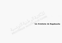 Arthur Pellegrin. Les Aventures de Ragabouche | Pellegrin, Arthur