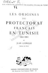 Les Origines du protectorat français en Tunisie (1861-1881) | Ganiage, Jean. 070