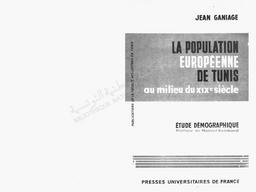 La Population européenne de Tunis au milieu du XIXe siècle | Ganiage, Jean. 070