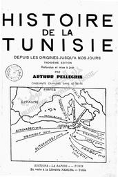 Arthur Pellegrin. Histoire de la Tunisie | Pellegrin, Arthur