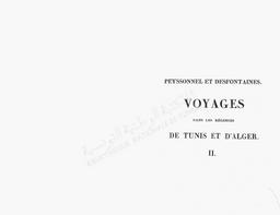 Voyages dans les Régences de Tunis et d'Alger de Peyssonnel et Desfontaines | Peyssonnel, Jean André
