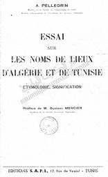 Essai sur les noms de lieux d'Algérie et de Tunisie | Pellegrin, Arthur. 070