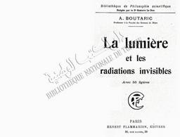 La Lumière et ses radiations invisibles | Boutaric, A