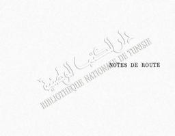 Notes de route Maroc - Algérie - Tunisie | Eberhardt, Isabelle