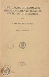 Osttürkische Grammatik der islamischen Litteratursprachen Mittelasiens | Brockelman, Carl