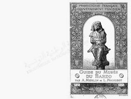 Protectorat français - Gouvernement tunisien.Guide du musée du Bardo (musée Alaoui) | Merlin, Alfred