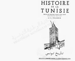 Arthur Pellegrin. Histoire de la Tunisie depuis les origines jusqu'à nos jours | Pellegrin, Arthur