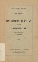 Les Origines de L'islam et le christianisme | Andrae, Tor. Aut