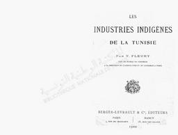 Les Industries indigènes de la Tunisie | Fleury, V