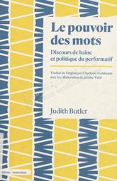 Le pouvoir des mots | Butler, Judith Pamela. 070