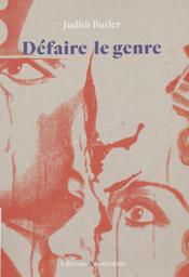 Défaire le genre | Butler, Judith Pamela (1956-). 070