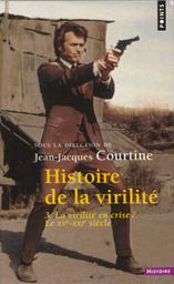Histoire de la virilité | Corbin, Alain (1936). 651