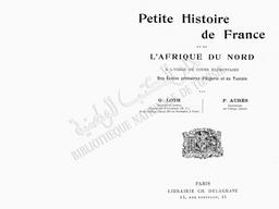 Petite histoire de France et de l'Afrique du Nord à l'usage du cours élémentaire des écoles primaires d'Algérie et de Tunisie | Aurès, Paul. 070