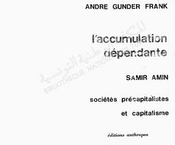 l'Accumulation dépendante. Sociétés précapitalistes et capitalisme | Frank, Andre Gunder (1929-2005). 070
