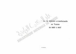 Yves Châtelain. La Vie littéraire et intellectuelle en Tunisie de 1900 à 1937 | Châtelain, Yves