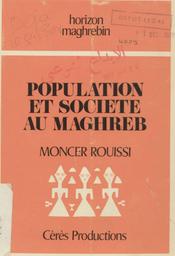 Population et societe au Maghreb | Rouissi, Moncer. 070
