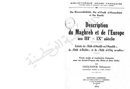 Ibn Khurradâdhbih, Ibn Al Faqih al Hamadhâni et Ibn Rustih. Description du Maghreb et de L'Europe au IIIe, IXe siècle | Ibn Khurradâdhbih