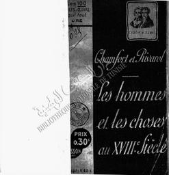 Chamfort Rivarol. Les Hommes et les choses au dix huitième siècle. Pensées et paradoxes | Chamfort, Nicolas