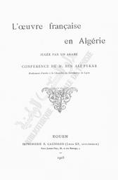 l'Oeuvre française en Algérie jugée par un arabe | Fekar, Ben Ali