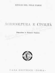 Giulio Del Pelo Pardi. Agricoltura e civiltà | Del Pelo Pardi, Giulio