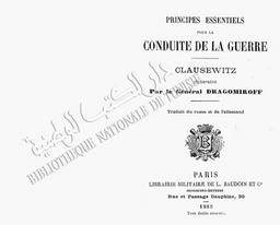 Principes essentiels pour la conduite de la guerre Clausewitz | Dragomanov, Michel