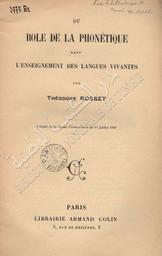 Du rôle de la phonétique dans L'enseignement des langues vivantes | Rosset, Théodore