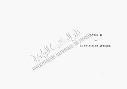 Exploration du Sahara Central. Avenir de la France en Afrique | Soleillet, Paul