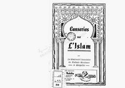 Causeries sur L'islam par les membres de L'association des étudiants musulmans de Montpellier | Bennabi, Malek