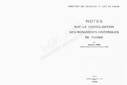 Direction des antiquités et arts de Tunis. Notes sur la consolidation des monuments historiques de Tunisie | Lézine, Alexandre
