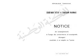 République Tunisienne. Secrétariat d'Etat à L'Education Nationale. Notice de renseignements à L'usage des universitaires et enseignants étrangers | Tunisie. Secrétariat d'état à L'éducation nationale