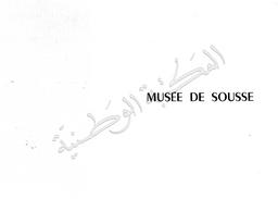 Direction des antiquités de Tunisie. Louis Foucher. Musée de Sousse | Foucher, Louis