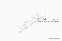 République Tunisienne. Secrétariat d'Etat à L'Information. Propos du président Habib Bourguiba. La Bataille économique | Bourguiba, Habib