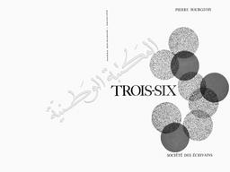 Pierre Bourgeois. Trois - Six | Bourgeois, Pierre