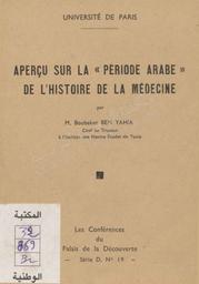Aperçu sur la période arabe de l'histoire de la médecine | Ben Yahia, Boubaker. 070
