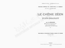 Régence de Tunis. Protectorat Français. Direction de L'Agriculture et du Commerce et de la Colonisation. Le Chêne Zéen d'Aïn-Draham | Ginestous, G