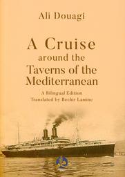 a cruise around the taverns of Mediterranean | Douagi, Ali. Aut