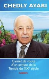 Carnet de route d'un artisan de la Tunisie du XXe siècle | Ayari, Chedly. Aut