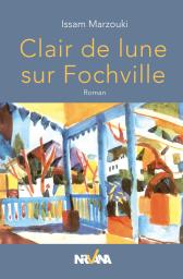Clair de lune sur Fochville | Marzouki, Issam. Aut