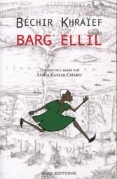Barg ellil | Khraïef, Bachir (1917-1983). Aut
