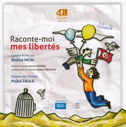 Raconte-moi mes libertés | Mejri, Khaled. Aut