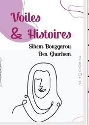 Voiles et histoires | Bouzgarou-Ben Ghachem, Sihem. Aut