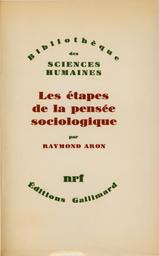 Les étapes de la pensée sociologique | Aron, Raymond (1905-1983)