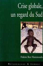 Crise globale un regard du Sud | Ben Hammouda, Hakim. 070